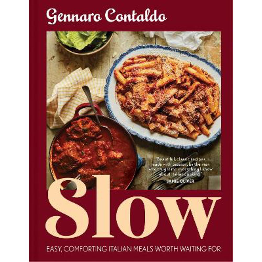 Slow: Easy, comforting Italian meals worth waiting for (Hardback) - Gennaro Contaldo